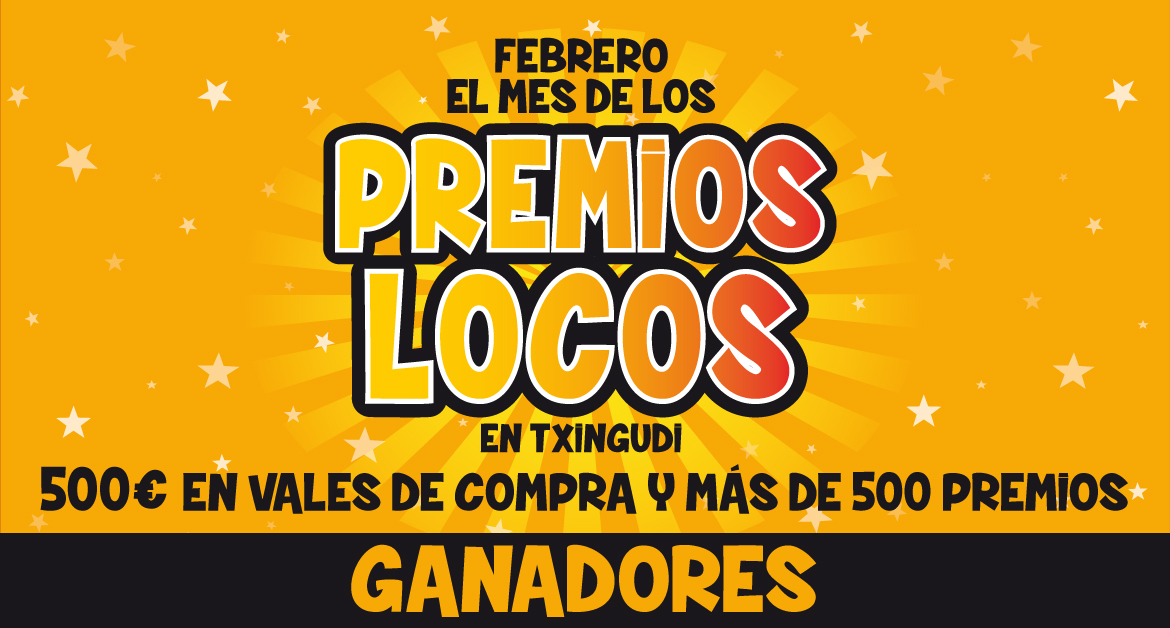 Ganadores “Febrero el mes de los premios locos”